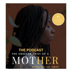 The Unheard Cries of A Mother