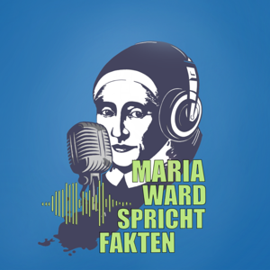 Maria Ward spricht Fakten