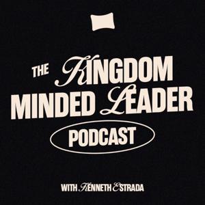 The Kingdom Minded Leader