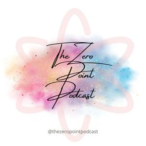 The Zero Point Podcast