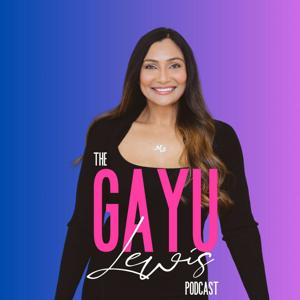 The Gayu Lewis Podcast: Empowering Women's Health & Wellness