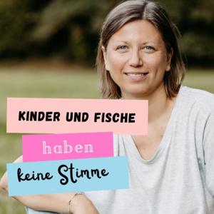 Kinder und Fische haben keine Stimme - Finde deine innere Stimme!
