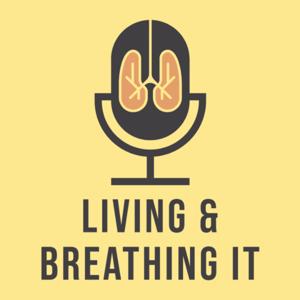 Living and Breathing It