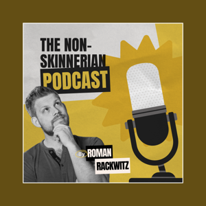 The Non-Skinnerian Podcast: Where Behavioral Economics and Gamification Redefine Engagement and Motivation