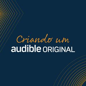 Criando um Audible Original