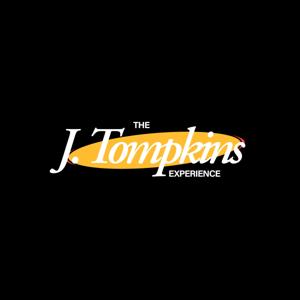 The J. Tompkins Experience