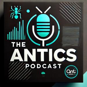 The Antics Podcast