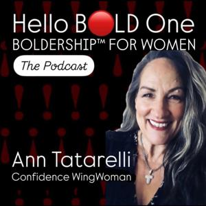 Hello BOLD One - BOLDership™ For Women - The Podcast