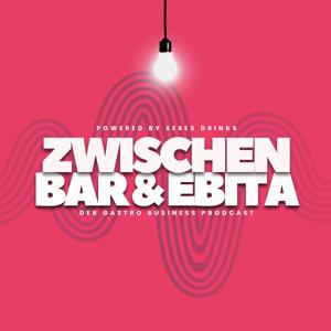 "Zwischen Bar und EBITA" der GASTRO BUSINESS PODCAST