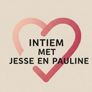 Intiem met Jesse en Pauline