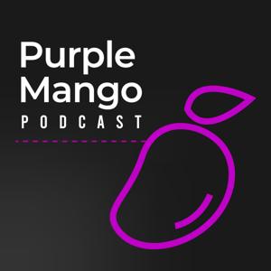 Purple Mango Podcast