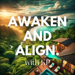 Awaken and Align with KP