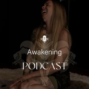 Awakening Podcast by Shari Laliberté