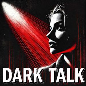 Dark Talk