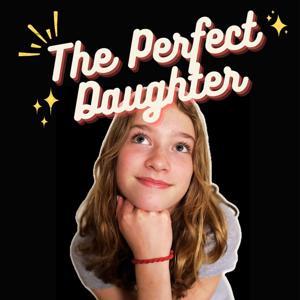 The Perfect Daughter