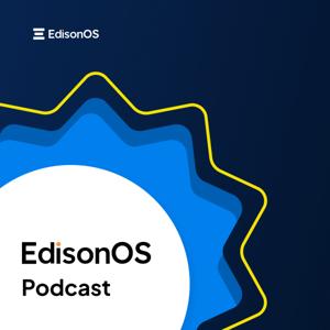 EdisonOS Podcast
