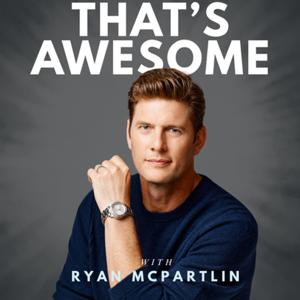 That’s Awesome with Ryan McPartlin