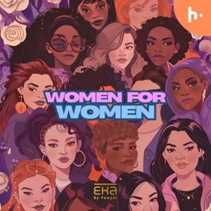 Eka by Paayal – The Women’s Empowerment Series