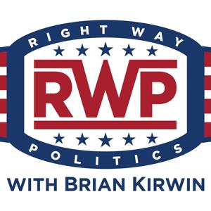 Right Way Politics with Brian Kirwin