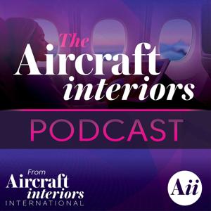 The Aircraft Interiors Podcast