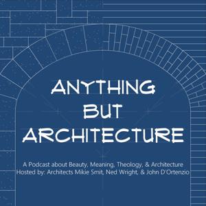 Anything But Architecture