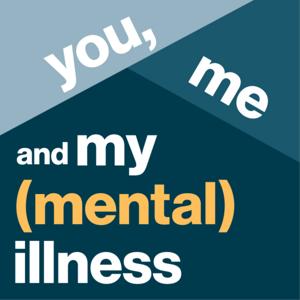 You, Me and My (Mental) Illness