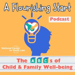 A Flourishing Start: The ABCs of Child & Family Well-being