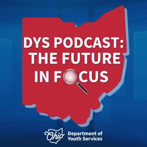 DYS Podcast: The Future in Focus