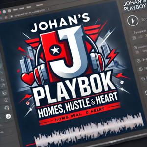 Johan’s Playbook: Homes, Hustle and Heart
