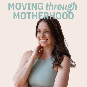 Moving Through Motherhood