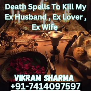 +91–7414097597 How To Kill My Husband By Black Magic