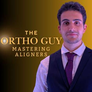 The Ortho Guy - Mastering Aligners & Orthodontics