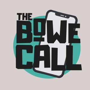 THE BOWE CALL