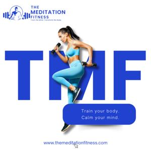 The Meditation Fitness