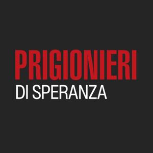 Prigionieri di speranza