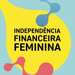 Independência Financeira Feminina