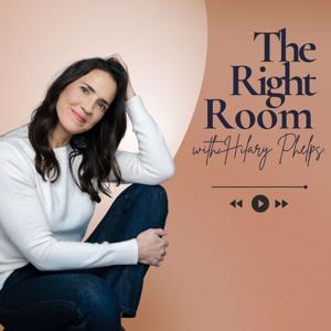 The Right Room with Hilary Phelps
