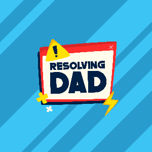Resolving Dad