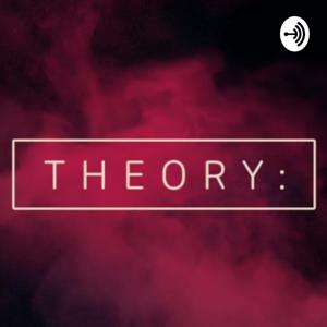 Theory: True Crime Podcast