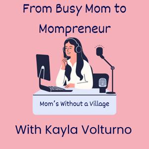 From Busy Mom to Mompreneur