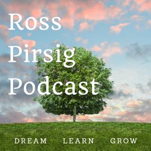 Ross Pirsig Podcast