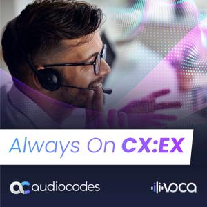 Always On CX:EX