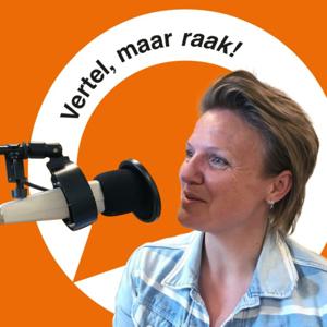 Vertel, maar raak!