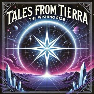 Tales from Tierra: The Wishing Star