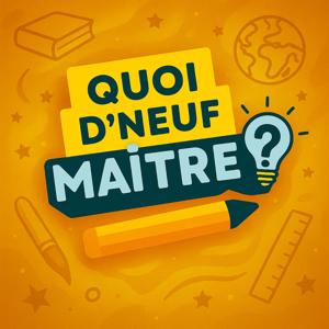 Quoi d'neuf Maître ?