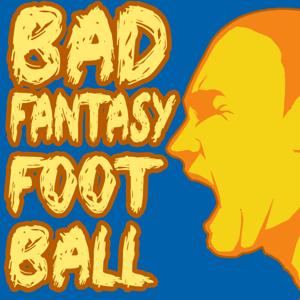 Bad Fantasy Football