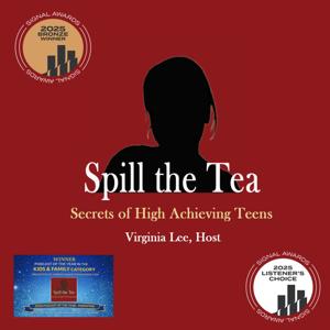Spill the Tea: The Secrets of High Achieving Teens