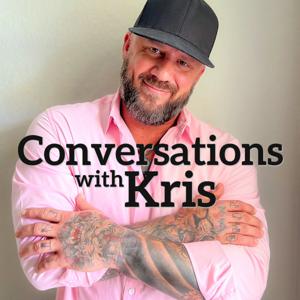 Conversations with Kris