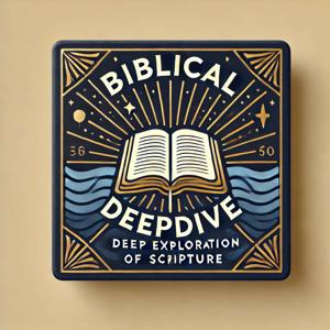 Biblical Deep Dive