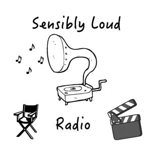 Sensibly Loud Radio